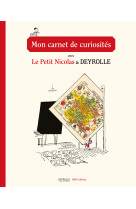 Mon carnet de curiosites avec le petit nicolas et deyrolle