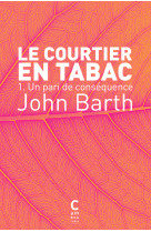 Le courtier en tabac. tome 1