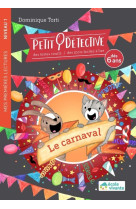 Petit detective le carnaval cp niveau 1