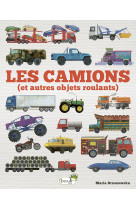 Les camions (et autres objets roulants)