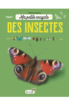 Ma petite encyclo des insectes