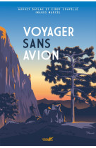 Voyager sans avion