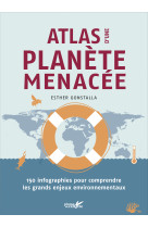 Atlas d'une planete menacee