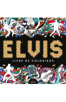 Elvis - livre de coloriage