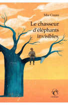 Le chasseur d'elephants invisibles