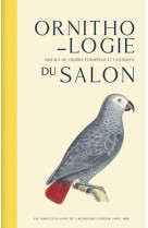 Ornithologie du salon - oiseaux de voliere europeens et exotiques