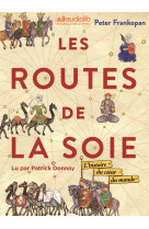 Les routes de la soie - livre audio 3 cd mp 3 et livret 12 pages - l'histoire du coeur