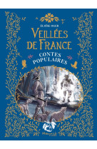 Les veillees de france - contes populaires