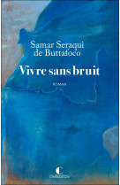 Une vie sans bruit