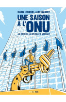 Une saison a l'onu - nouvelle edition