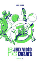 Les jeux videos et nos enfants