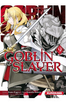 Goblin slayer - tome 9 - vol09