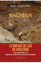 Bagman. le mirage de l'or