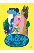 Polly et les trois chiens