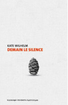 Demain, le silence