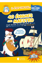 40 enigmes avec maestro cm1-cm2