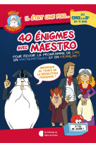 40 enigmes avec maestro cm2-6e