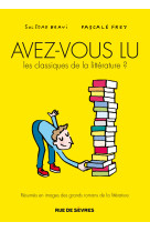 Avez-vous lu les classiques de la litteratu re ?