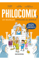 Philocomix - t02 - 10 nouvelles approches d u bonheur, pour etre heureux ensemble