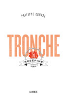 Tronche - rosepine