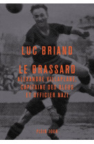 Le brassard. alexandre villaplane, capitaine des bleus et officier nazi