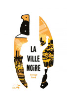 La ville noire