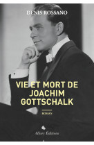 Vie et mort de joachim gottschalk