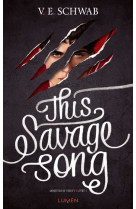 Monsters of verity t01 this savage song