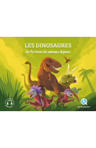 Les dinosaures - sur les traces des animaux disparus