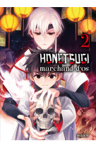 Honetsugi marchand d'os t02