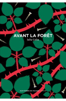 Avant la foret