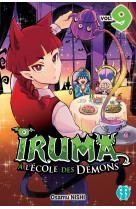 Iruma a l'ecole des demons t09