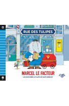 Rue des tulipes marcel le facteur