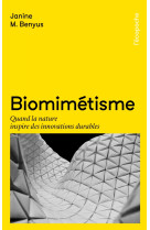 Biomimetisme - quand la nature inspire des innovations durab