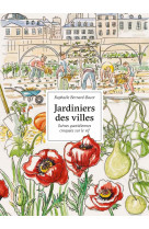 Jardiniers des villes - portraits croques s ur le vif