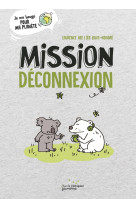 Mission deconnexion