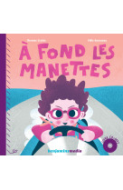 A fond les manettes + cd