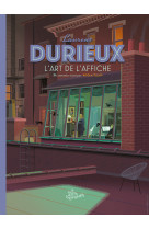 Hs les arts dessines n 2 - laurent durieux - l'art de l'affiche - les grands entretien