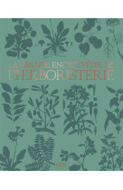 La grande encyclopedie de l'herboristerie