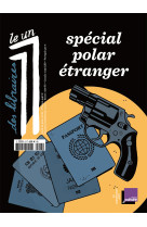 Le 1 des libraires - special polar etranger