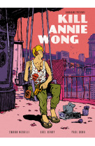 Kill annie wong