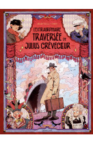 L'extraordinaire traversee de julius crevecoeur