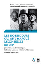 Les 100 discours qui ont marque le xxe siec le - tome 1 1900-1945 - vol01