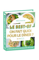 Le best-of on fait quoi pour le diner