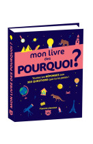 Mon livre des pourquoi ?