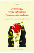 Proserpine regina infernorum. proserpine reine des enfers - edition bilingue