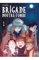 Brigade d'outre-tombe t01