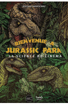 Jurassic park - la science du cinema