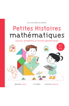 Petites histoires mathematiques 5/7 ans - c alculs, problemes et formes geometriques