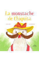 La moustache de chiquita